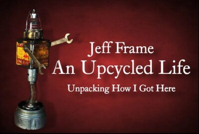 Jeff Frame stars in the one-man show, "An Upcycled Life." Courtesy image.
