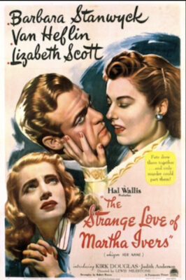 Film noir of the 1940s comes to Buzz Classic Movies this week with a Saturday night showing of “The Strange Love of Martha Ivers."