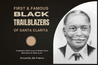 The release of “First & Famous Black Trailblazers of Santa Clarita" is being celebrated with a reception Feb. 21 at the Santa Clarita Artists Association Galley in Newhall. Courtesy image.