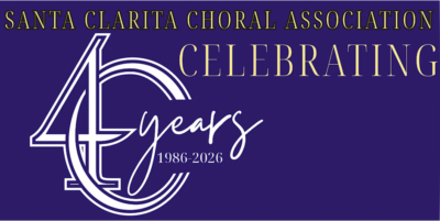 The Santa Clarita Choral Association is scheduled Tuesday to host its 40th Anniversary Choral Festival.